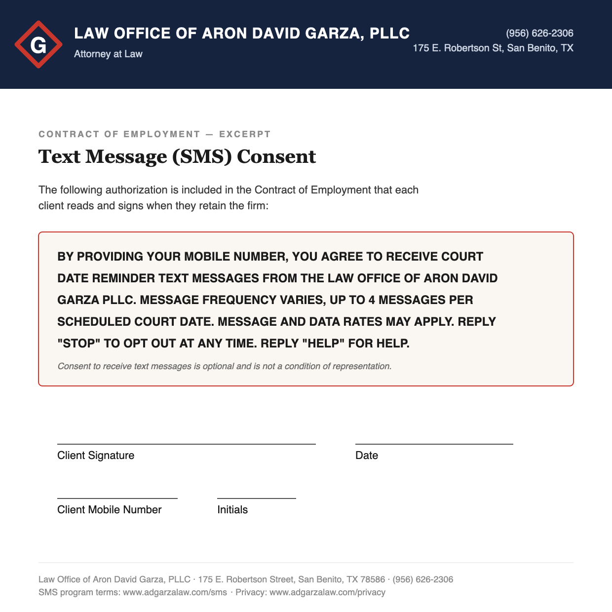 Text message consent authorization as it appears in the Law Office of Aron David Garza, PLLC Contract of Employment that each client signs. It states: By providing your mobile number, you agree to receive court date reminder text messages from the Law Office of Aron David Garza PLLC. Message frequency varies, up to 4 messages per scheduled court date. Message and data rates may apply. Reply STOP to opt out at any time. Reply HELP for help. The form includes client signature, date, mobile number, and initials lines.